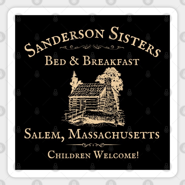 The Sanderson Sisters Bed and Breakfast Magnet by MalibuSun